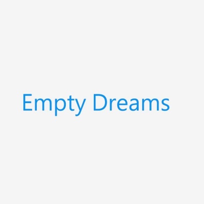 Empty Dreams