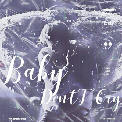 Baby Don't Cry (人鱼的眼泪)