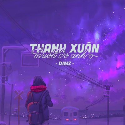 Thanh Xuân muốn Có Anh (NH4T Remix)