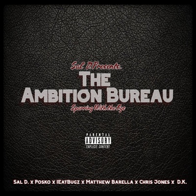 Sal D. Presents The Ambition Bureau (Explicit)