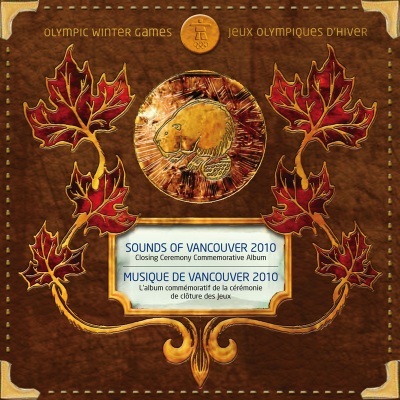 Sounds Of Vancouver 2010: Closing Ceremony Commemorative Album (Explicit)