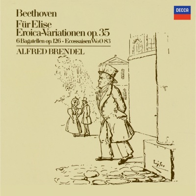 Beethoven: Für Elise; Eroica Variations, Op. 35; 6 Bagatelles Op. 126; 6 Ecossaises