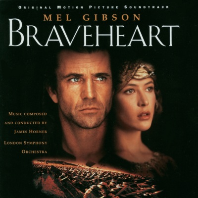 Braveheart (Original Motion Picture Soundtrack)