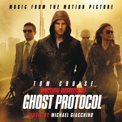 Mission:  Impossible - Ghost Protocol (Music From The Motion Picture)