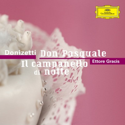 Donizetti: Don Pasquale / Il campanello di notte