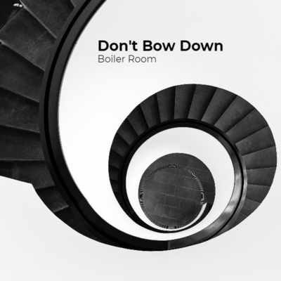 Don't Bow Down