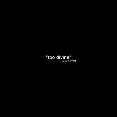 Too Divine (Explicit)