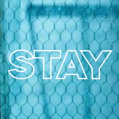 STAY