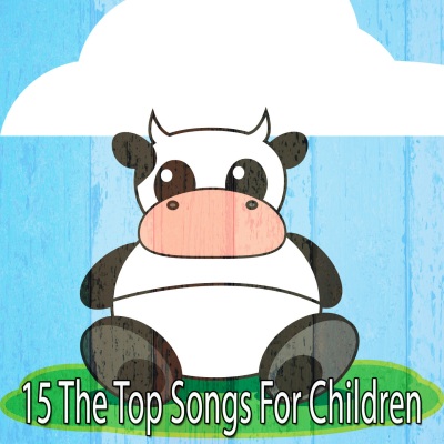 15 The Top Songs for Children