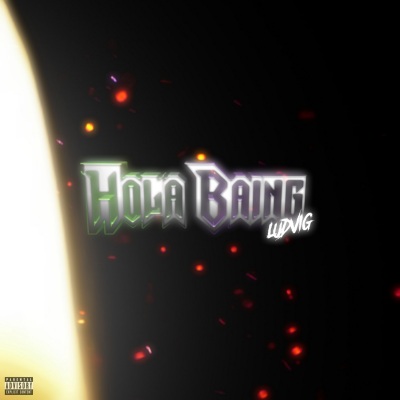 Hola Baing (Explicit)