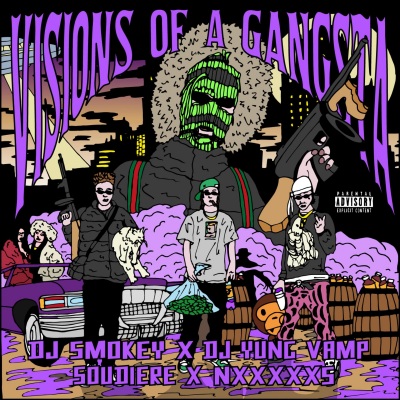 Visions of a Gangsta (Explicit)(feat. DJ Yung Vamp版)