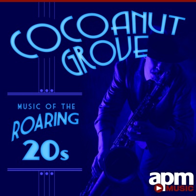 Cocoanut Grove: Music of the Roaring 20s