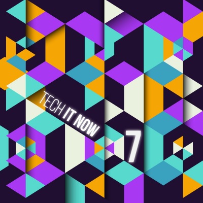 Tech It Now! VOL.7