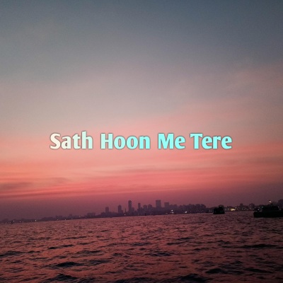 Sath Hoon Me Tere