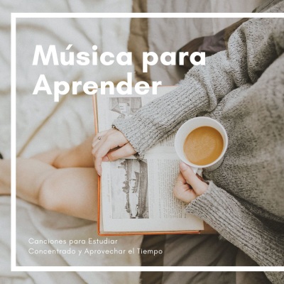 Música para Aprender: Canciones para Estudiar Concentrado y Aprovechar el Tiempo