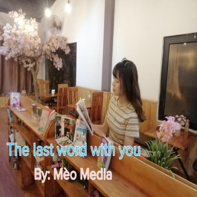 The Last Word with You