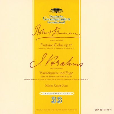 Schumann: Fantasie, Op.17 / Brahms: Variations and Fugue on a Theme by Handel, Op.24