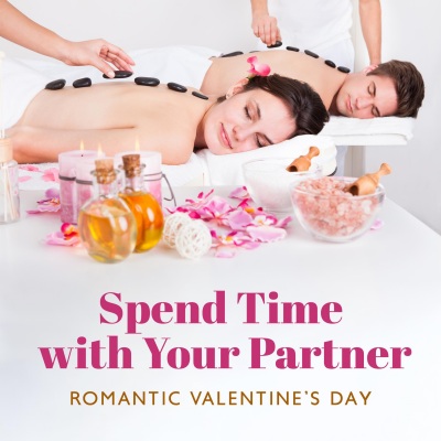 Spend Time with Your Partner (Romantic Valentine’s Day in the Spa, Couple Massage and Relaxation with Wine)