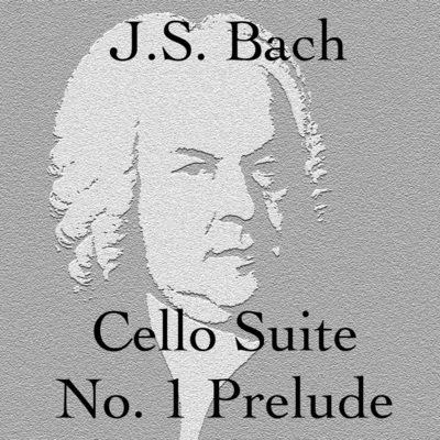 Cello Suite No. 1 Prelude