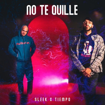 NO TE QUILLE (Explicit)