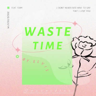 Waste Time