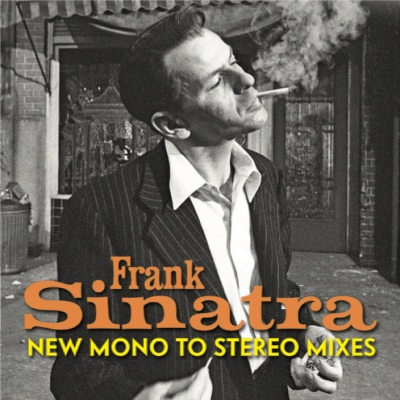 Frank Sinatra - New Mono-To-Stereo Mixes