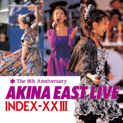 AKINA EAST LIVE INDEX-XXIII (2022 Lacquer Master Sound)