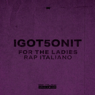 Ladies Rap Italiano I GOT 5 ON IT (Explicit)