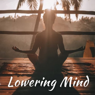 Lowering Mind 1 - Hour