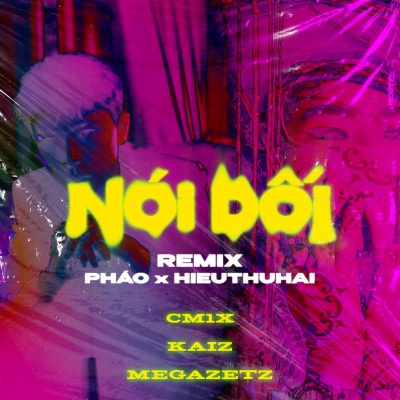 Nói Dối (Remix)