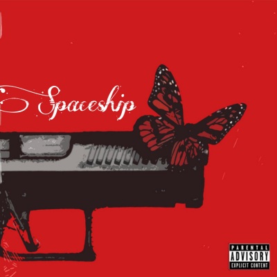 Spaceship (Remix) [Explicit]