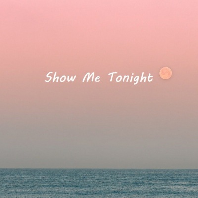 Show Me Tonight