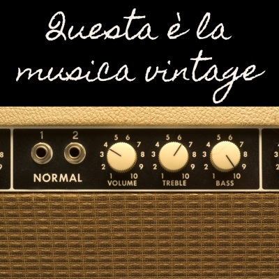 Questa è la musica vintage