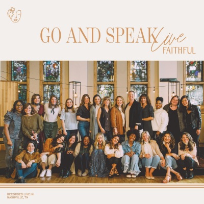 FAITHFUL: Go and Speak (Live)