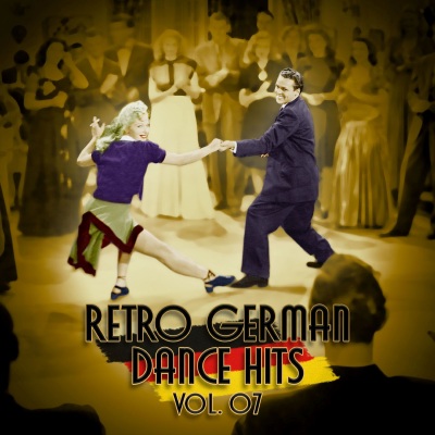 Retro German Dance Hits Vol. 07