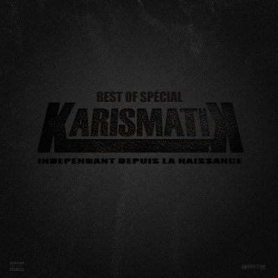 Best Of Spécial Karismatik (Explicit)