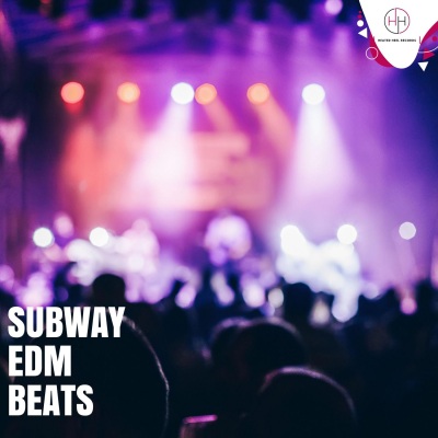 Subway EDM Beats