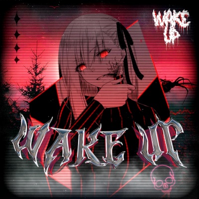 WAKE UP