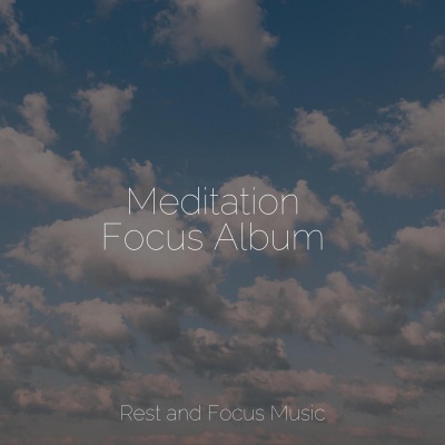 Meditation Focus Album