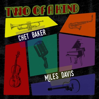 Two of a Kind: Chet Baker & Miles Davis