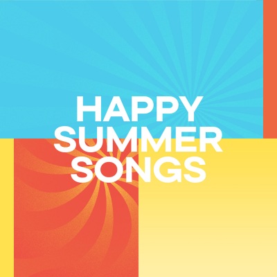 Happy Summer Songs (Explicit)