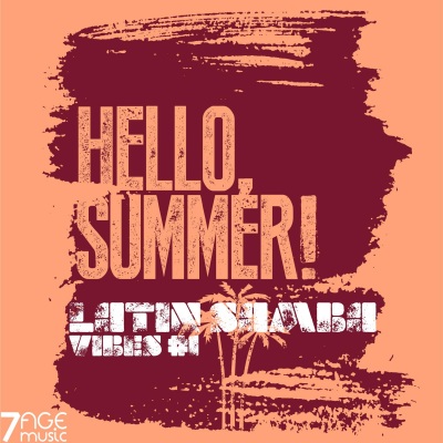 Hello Summer, Latin Samba Vibes, Vol. 1 (Explicit)