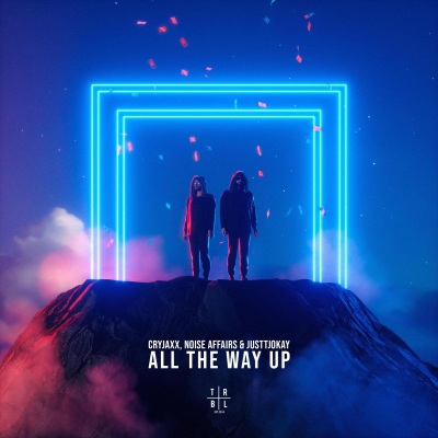 All The Way Up (Explicit)