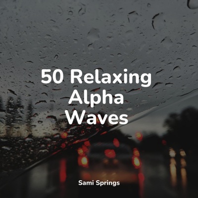 50 Relaxing Alpha Waves