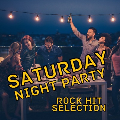 Saturday Night Party: Rock Hit Selection