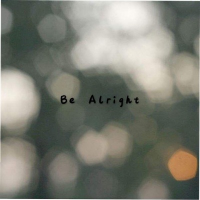 Be Alright