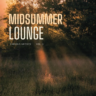 Midsummer Lounge, Vol. 3 (Explicit)