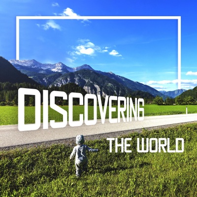 Discovering The World: Music With Nature Sounds For Little Nature Lovers