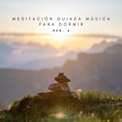 Meditación Guiada Música Para Dormir Ses. 2