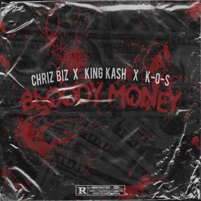 Bloody Money (feat. King Kash & K-OS) [Explicit]